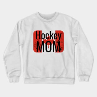 Hockey Mom with distressed Canadian Flag Crewneck Sweatshirt